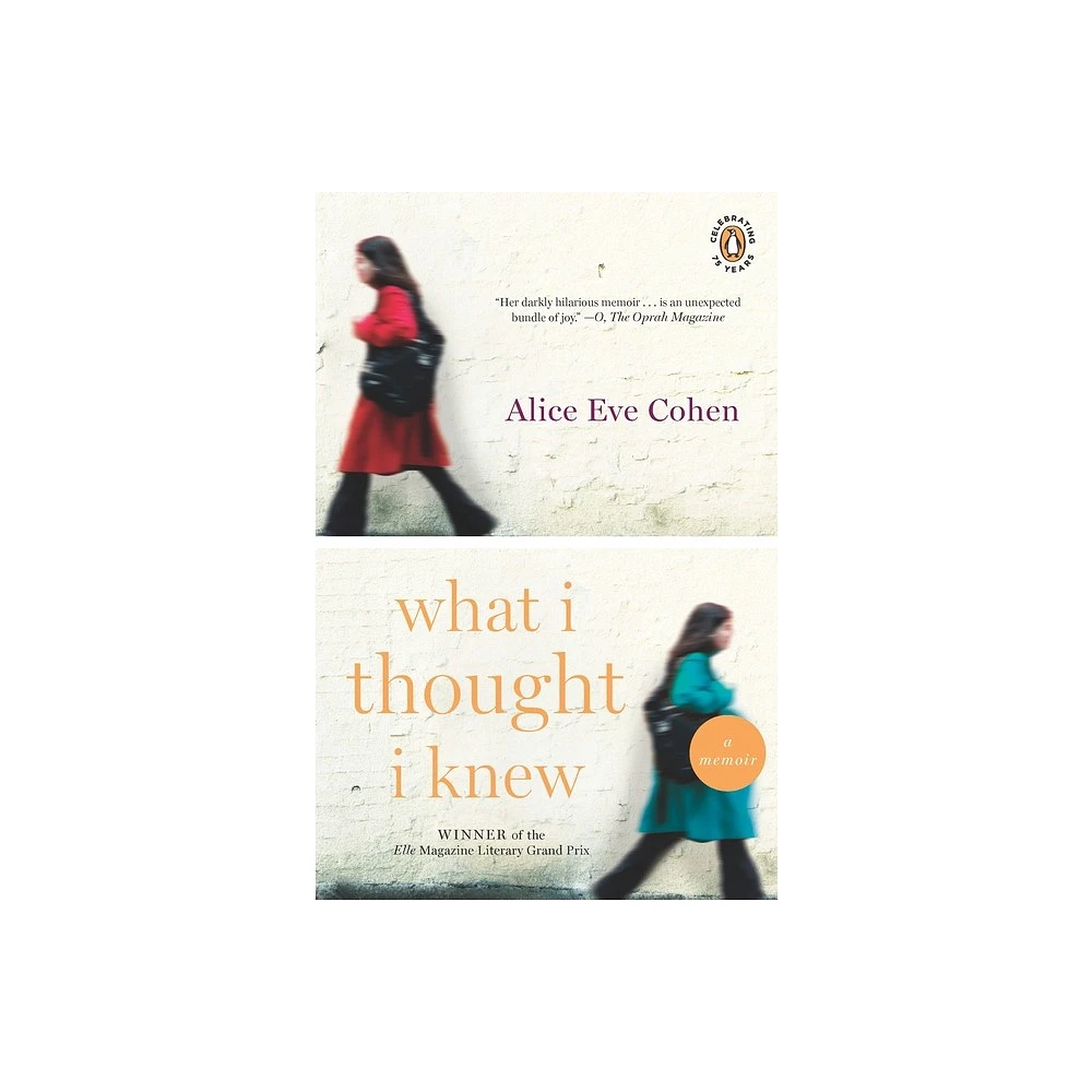 Penguin Books What I Thought I Knew - by Alice Eve Cohen (Paperback) | The  Market Place