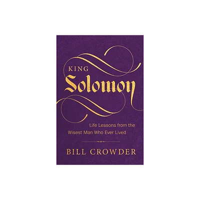 King Solomon - by Bill Crowder (Paperback)