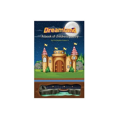 DreamLand - by Christopher Vickers (Hardcover)