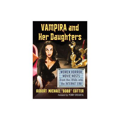 Vampira and Her Daughters - by Robert Michael Bobb Cotter (Paperback)