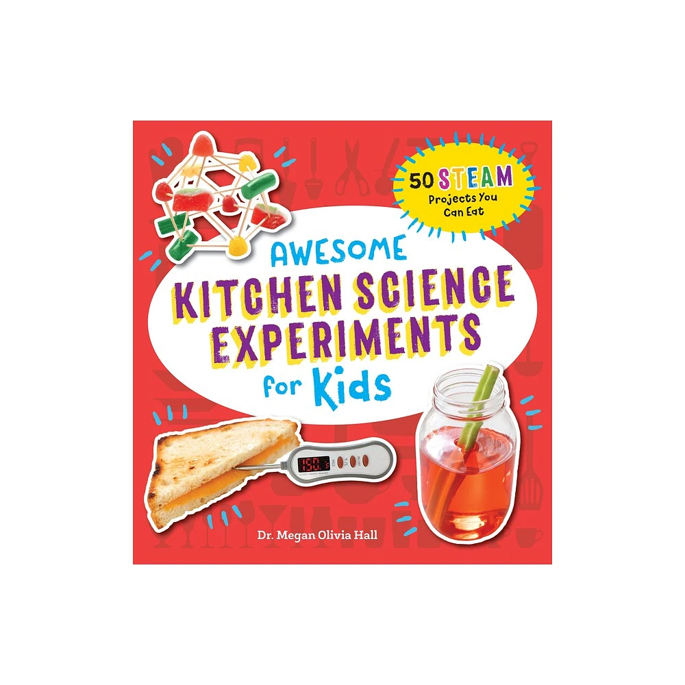 Target Awesome Kitchen Science Experiments for Kids - (Awesome Steam  Activities for Kids) by Megan Olivia Hall (Paperback) | The Market Place