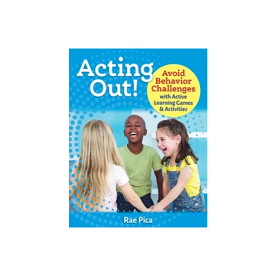 Acting Out! - by Rae Pica (Paperback)