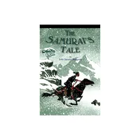 The Samurais Tale - by Erik C Haugaard (Paperback)