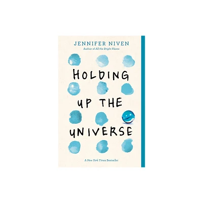 Holding Up the Universe by Jennifer Niven (Paperback)