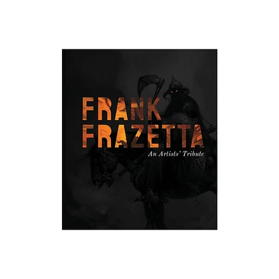 Frank Frazetta: An Artists Tribute - by Publishing 3dtotal (Hardcover)