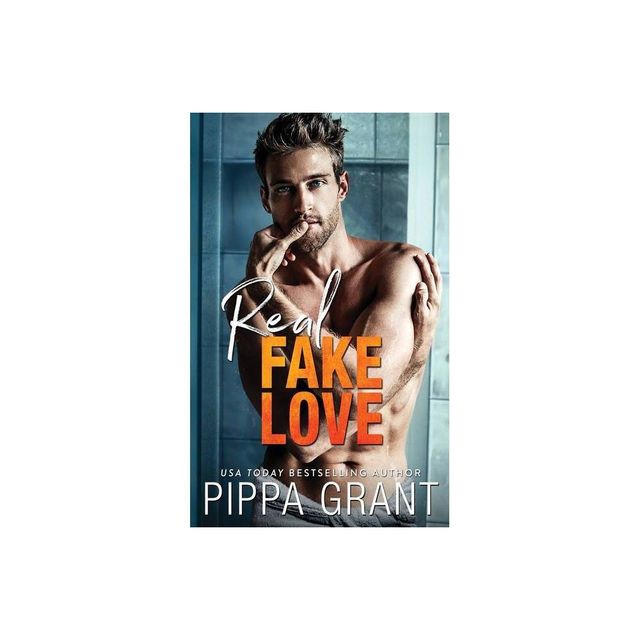 Real Fake Love - by Pippa Grant (Paperback)