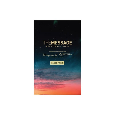 The Message Devotional Bible, Large Print (Softcover) - by Eugene H Peterson (Paperback)