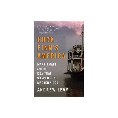 Huck Finns America - by Andrew Levy (Paperback)