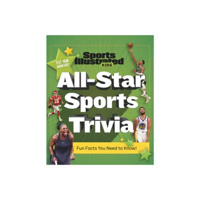 All-Star Sports Trivia - by Sports Illustrated Kids (Hardcover)