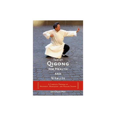 Taoist Qigong for Health and Vitality - (Paperback)