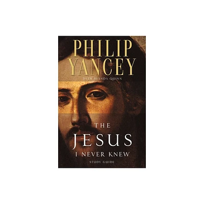 The Jesus I Never Knew Study Guide - by Philip Yancey (Paperback)