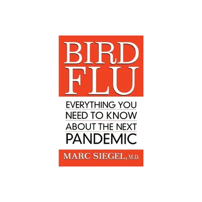 Bird Flu - by Marc Siegel (Paperback)