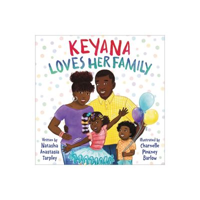 Keyana Loves Her Family