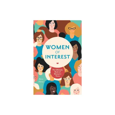 Women of Interest - by Alicia Alvrez (Paperback)