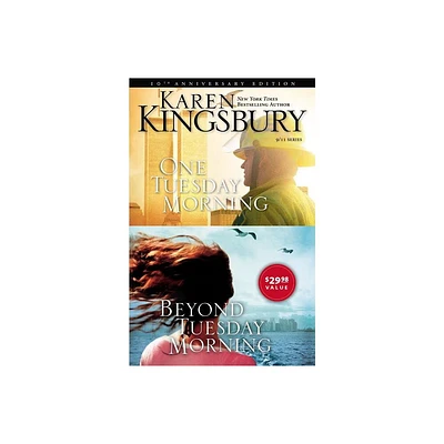 One Tuesday Morning / Beyond Tuesday Morning Compilation Limited Edition - by Karen Kingsbury (Paperback)