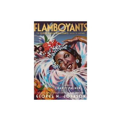 Flamboyants - by George M Johnson (Hardcover)