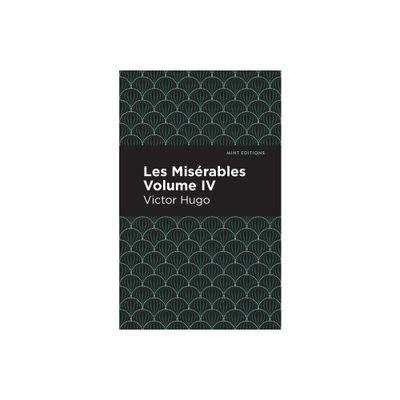 Les Miserables Volume IV