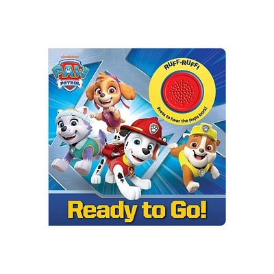 Nickelodeon Paw Patrol: Ready to Go! Sound Book - by Pi Kids (Mixed Media Product)