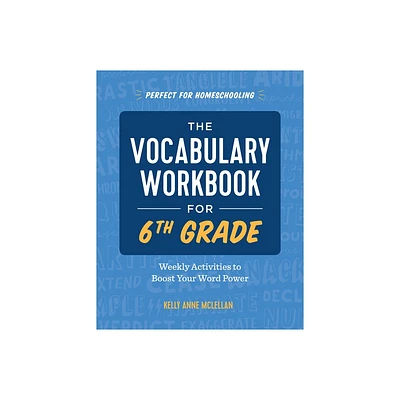 The Vocabulary Workbook for 6th Grade - by Kelly Anne McLellan (Paperback)