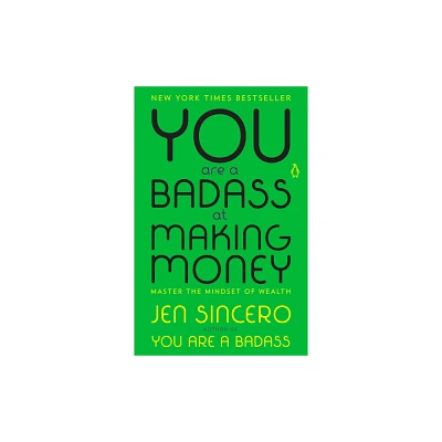 You Are a Badass at Making Money by Jen Sincero (Paperback)