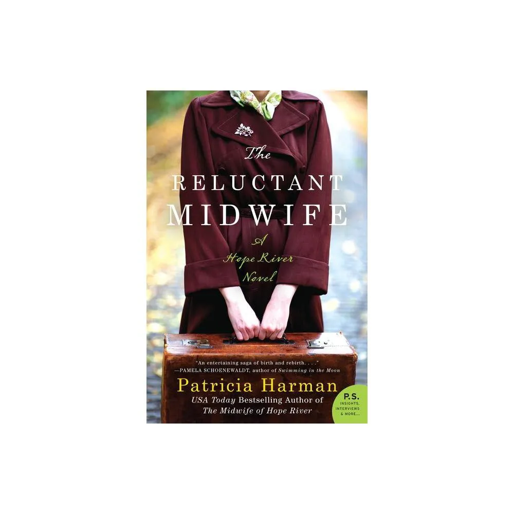 William Morrow & Company The Reluctant Midwife - (Hope River) by Patricia  Harman (Paperback) | The Market Place