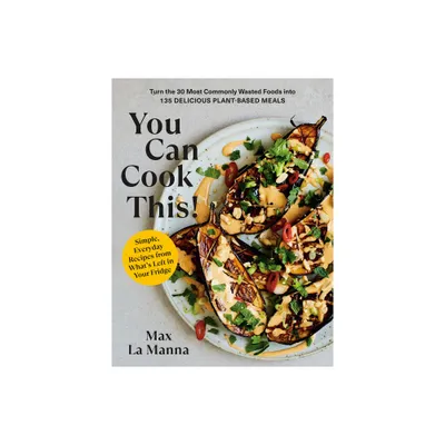 You Can Cook This! - by Max La Manna (Paperback)