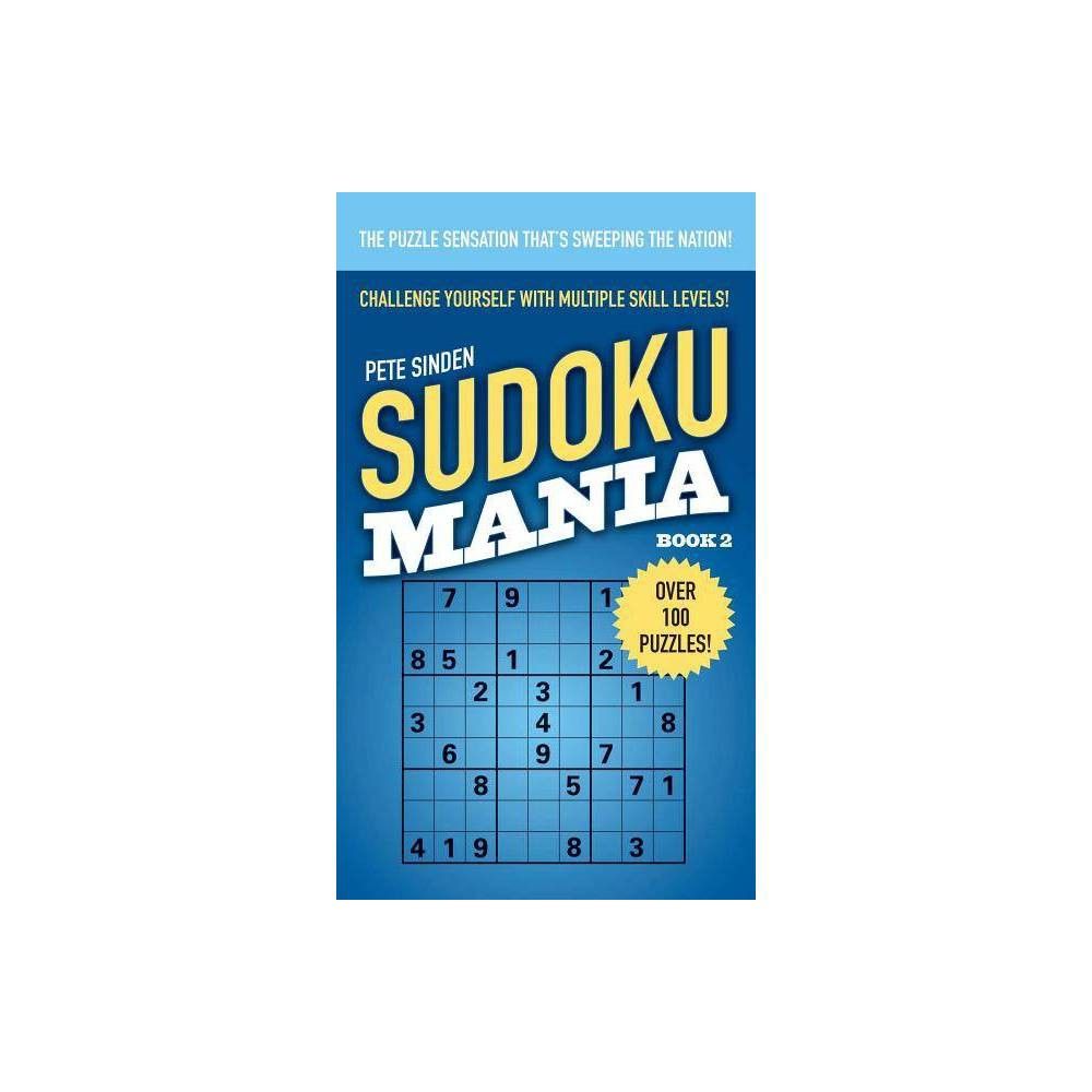 apretado apenas ficción TARGET Sudoku Mania #2 - by Pete Sinden (Paperback) | Connecticut Post Mall