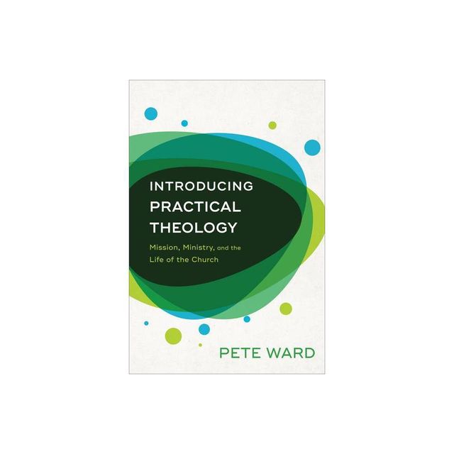 Introducing Practical Theology - by Pete Ward (Counterpack, Empty)