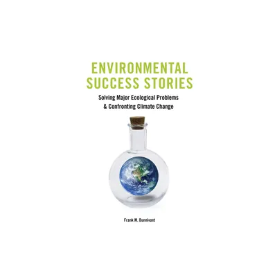 Environmental Success Stories - by Frank Dunnivant (Paperback)