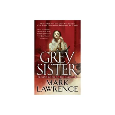 Grey Sister - (Book of the Ancestor) by Mark Lawrence (Paperback)