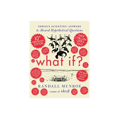 What If? 10th Anniversary Edition - by Randall Munroe (Hardcover)