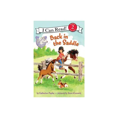 Pony Scouts: Back in the Saddle - (I Can Read Level 2) by Catherine Hapka (Paperback)