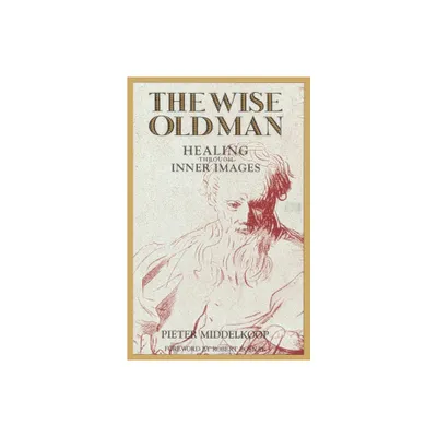 The Wise Old Man - by Pieter Middelkoop (Paperback)