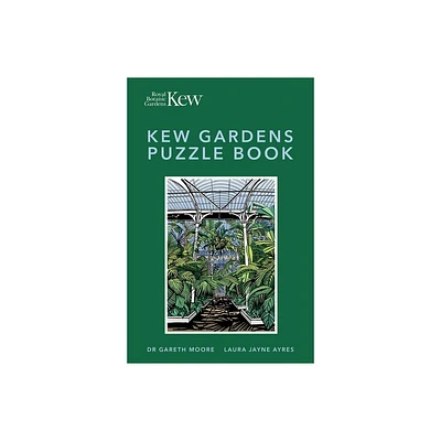 Kew Gardens Puzzle Book - by Kew Royal Botanic Gardens & Moore & Laura Jayne Ayres (Paperback)