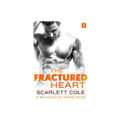 The Fractured Heart - (Second Circle Tattoos) by Scarlett Cole (Paperback)