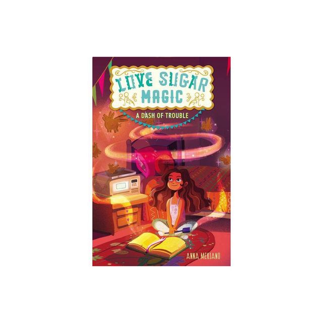 Love Sugar Magic: A Dash of Trouble