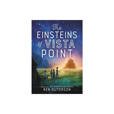 The Einsteins of Vista Point - by Ben Guterson (Paperback)