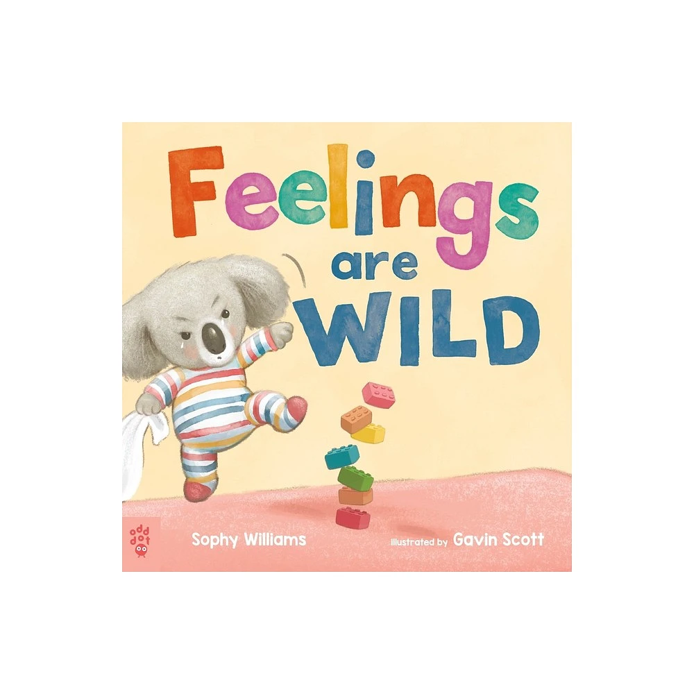 Feelings Are Wild - by Sophy Williams (Hardcover)