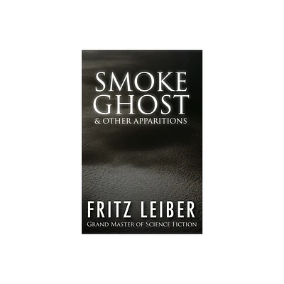 Smoke Ghost - by Fritz Leiber (Paperback)