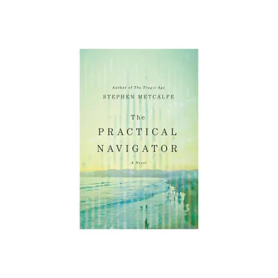 Practical Navigator - by Stephen Metcalfe (Hardcover)