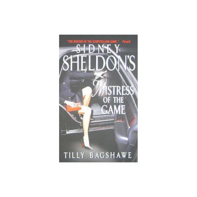 Mistress of the Game - by Sidney Sheldon & Tilly Bagshawe (Paperback)