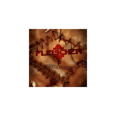 Fleischer - Knochenhauer (CD)