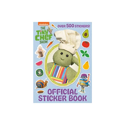 The Tiny Chef Show Official Sticker Book (the Tiny Chef Show) - by Golden Books (Paperback)