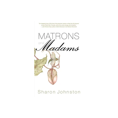 Matrons and Madams - (Bread and Roses) by Sharon Johnston (Paperback)