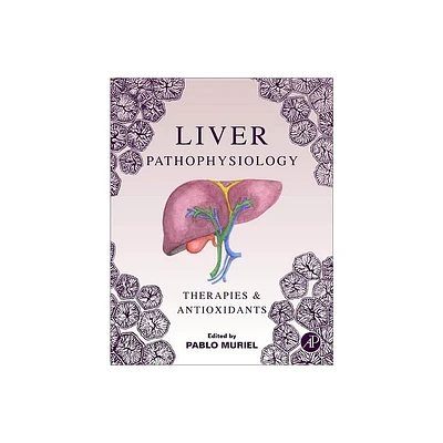 Liver Pathophysiology - by Pablo Muriel (Hardcover)