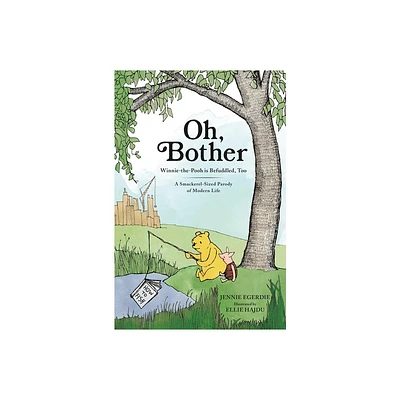 Oh, Bother - by Jennie Egerdie (Hardcover)