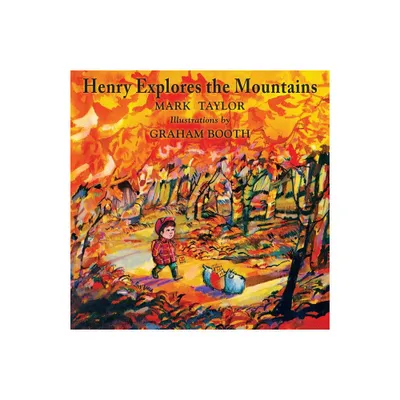 Henry Explores the Mountains - (Henry the Explorer) by Mark Taylor (Paperback)