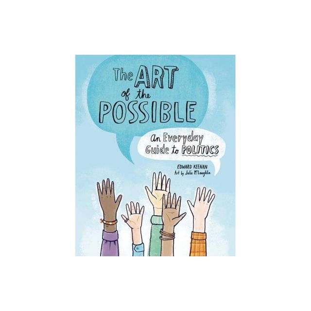 The Art of the Possible - by Edward Keenan (Paperback)