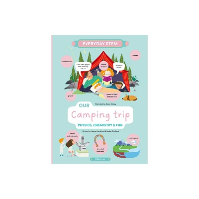 Our Camping Trip - (Everyday Stem) by Lenka Chytilova & Helena Harastova (Hardcover)