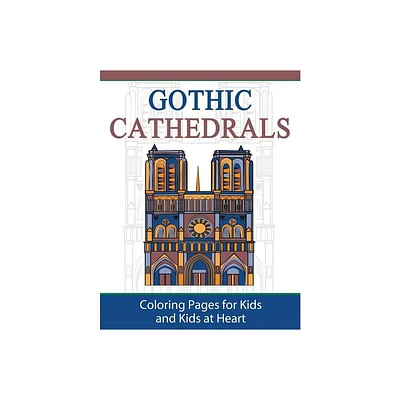 Gothic Cathedrals / Famous Gothic Churches of Europe - (Hands-On Art History) (Paperback)